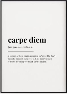 a black and white poster with the words carpe dien in it's center