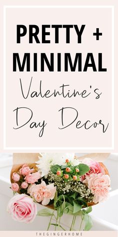 pretty and minimal valentine's day decor