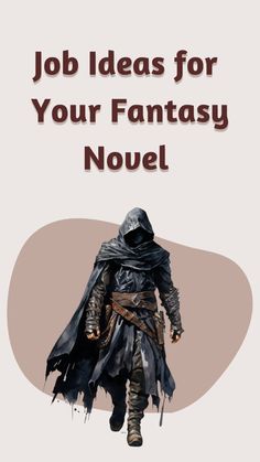 a poster with the words job ideas for your fantasy novel