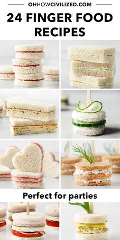 sandwiches made with finger food are perfect for parties