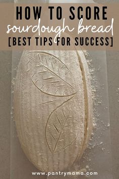 bread with text overlay how to score sourdough bread test tips for success