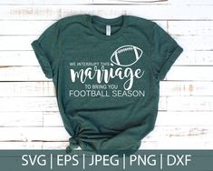 we celebrate the marriage to bring you football season svg