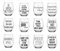 wine glasses with different sayings on them in black and white, set of 12