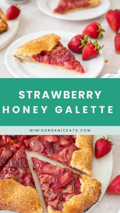 strawberry honey galette pie on a white plate with strawberries in the background and text overlay