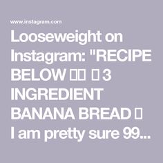 Looseweight on Instagram: "RECIPE BELOW 👇🏽 ⁣
🍌 3 INGREDIENT BANANA BREAD 🍌 ⁣
⁣
I am pretty sure 99% of you already have all the ingredients below, so there are zero excuses for you not to make the most DELICIOUS BANANA BREAD! ⁣
⁣
Enjoy ☺️ ⁣
⁣
DB x⁣
⁣
INGREDIENTS ⁣
⁣
▪️2 cups of self-raising flour ⁣
▪️2 large bananas, mashed ⁣
▪️1/2 cup of milk ⁣
⁣
Optional add ins: 1 tsp cinnamon, 1/3 cup maple syrup and chocolate chips ⁣
⁣
METHOD ⁣
⁣
▪️Preheat oven to 180c⁣
▪️In a large bowl, add all the ingredients together and mix until just incorporated ⁣
▪️Bake for 45-50 minutes or until the toothpick comes out clean. ⁣
⁣cre. @doctorbowl
#bananabread #bananabreadrecipe #healthyrecipes #recipe #easyrecipe #healthyrecipes #quickrecipes #veganbaking #vegan #veganrecipes #dairyfree #eggfree #eggfreere 3 Ingredient Banana Bread, Delicious Banana Bread, Cup Of Milk, I Am Pretty, 3 Ingredient, Banana Bread Recipes, Egg Free, Vegan Baking, Toothpick