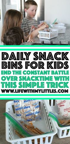 two kids are eating snacks in baskets on the counter with text overlay reading daily snack bins for kids