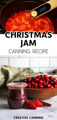 christmas jam in a bowl with strawberries next to it and the words, christmas jam canning recipe