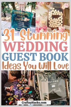 wedding guest book with text overlay that reads, 31 stunning wedding guest book ideas you will love