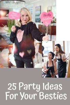 a collage of photos with the words 25 party ideas for your besties