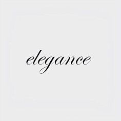 the word elegance written in cursive handwriting on a white background with black ink