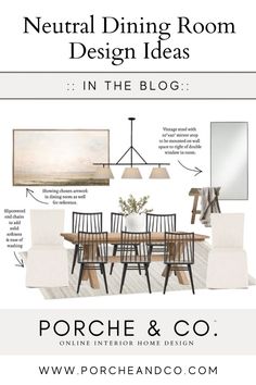 a dining room table with chairs and pictures on the wall above it that says neutral dining room design ideas in the blog porche & co