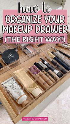 an organized drawer with cosmetics and makeup products in it that says how to organize your makeup drawer the right way