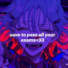 an anime character with the words save to pass all your exam'3 - 3