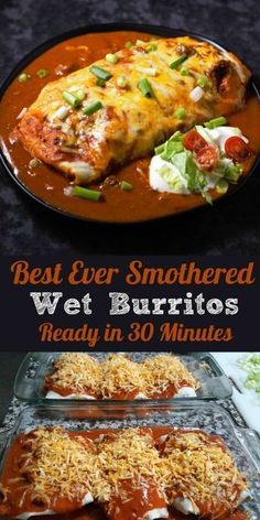 the best ever smothered wet burritos ready in 30 minutes