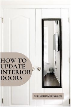 a white door with the words how to update interior doors on it and an image of a mirror