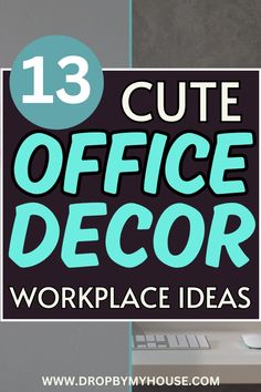 the 13 cute office decor workspace ideas