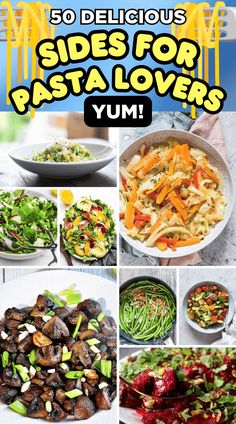 the cover of 50 delicious sides for pasta lovers by yum, with pictures of different dishes