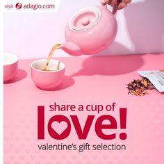 a pink teapot pouring coffee into a cup with the words share a cup of love valentine's gift selection