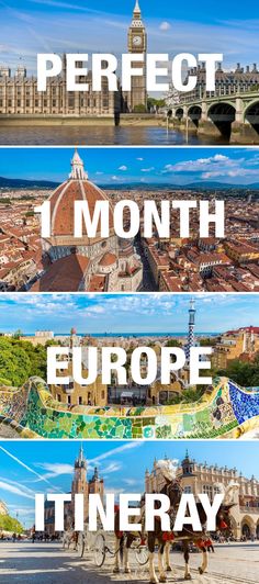 four different pictures with the words perfect 1 month europe itineray