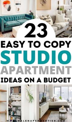 the words 23 easy to copy studio apartment ideas on a budget are shown in this collage