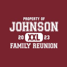 Family Reunion T-Shirt Property Of R1-30 Graphic Tee T-shirt With Text Print For Family Reunion, Graphic Tee With Text Print For Family Reunion, Family Reunion Graphic Tee With Text Print, White T-shirt With Text Print For Family Reunion, Family Reunion T Shirts Designs Ideas, Family Reunion Tshirt Design, Family Reunion T Shirts, Reunion Tshirt Design, Family Reunion Tshirt