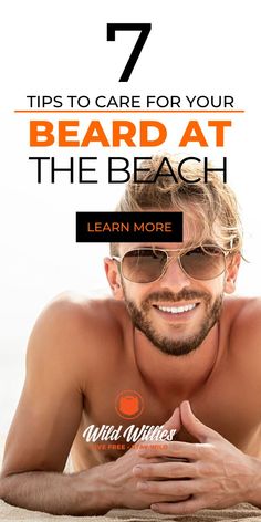 We wear sunglasses to protect our eyes from the summer sun & lather up with sunscreen to prevent burns, it’s about time you pay much mind to sun-shielding and beach-keeping your beard. Read on to learn beach tips for your beard this summer from #WildWillies | The Best Natural #BeardOil Brand  #BeardCare  #BeardTips  #BeardUp  #BeardGrooming  #BeardLover  #NaturalBeardCare #Bearded Beard Care Tips, Summer Beard, Beach Tips, Curly Beard, Summer Tips