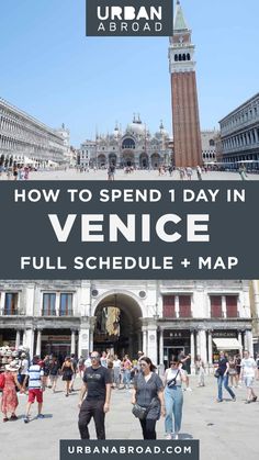 people walking around in front of a building with the words how to spend 1 day in venice full schedule and map