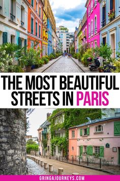 the most beautiful streets in paris with text overlay that reads, the most beautiful streets in paris