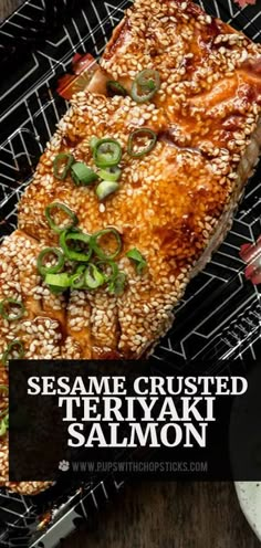 sesame crusted teriyaki salmon on the grill with text overlay that reads sesame crusted teriyaki salmon