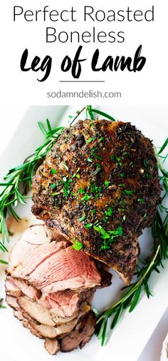 the perfect roasted boneless leg of lamb on a white plate with fresh herbs