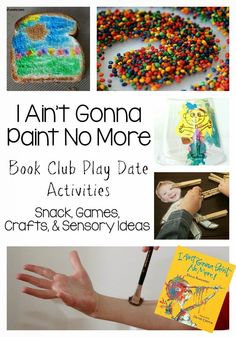 i am not going to paint no more book club play date activities snack games crafts and story ideas