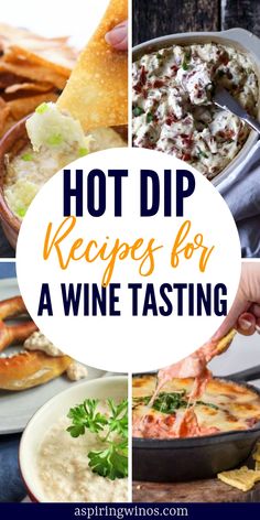 hot dip recipes for a wine tasting