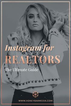 the ultimate guide to instagram for realtors