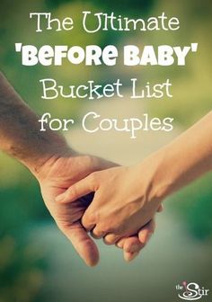 the ultimate baby's bucketet list for couples is now available on instagram