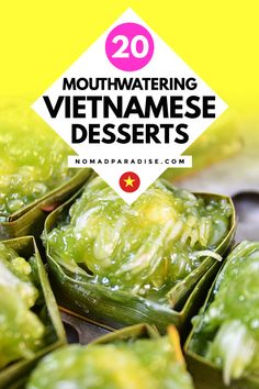 vietnamese desserts with the title overlay saying 20 mouthwatering vietnamese desserts