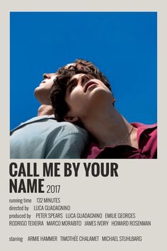 a poster for the movie call me by your name with a man's head resting on his shoulder