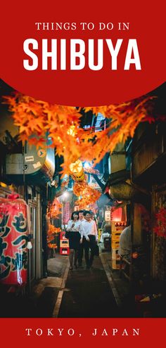 the cover of things to do in shibuya by tokyo, japan with two people walking