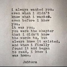 an old typewriter with the words i always wanted you even when i didn't even