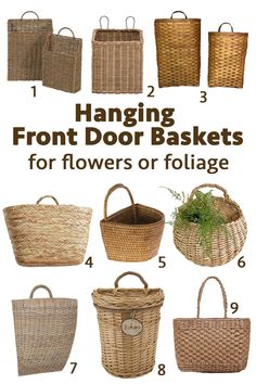 different types of baskets with the words hanging front door baskets for flowers or foliage