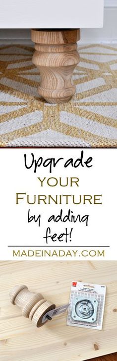 a table that has some kind of furniture on it with the words upgrade your furniture by adding feet