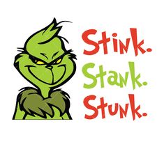 the grin face has been drawn in red, green and black lettering that says stink stak stuk