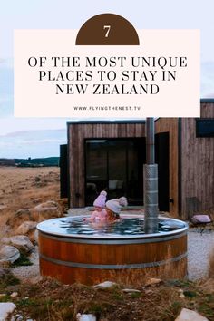 an outdoor hot tub with the words, off the most unique places to stay in new zealand