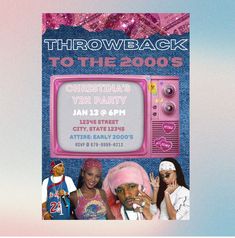 an advertisement for the throwback to the 2000's party