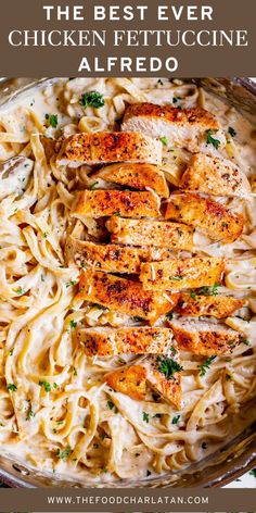 the best ever chicken fettuccine alfredo in a skillet with text overlay