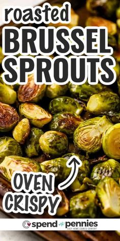 roasted brussel sprouts with the words oven crispy on top and below