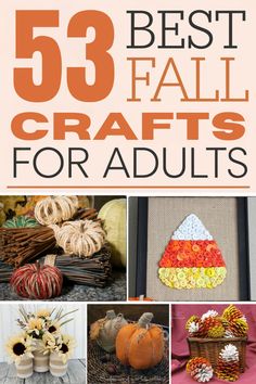 the cover of 53 best fall crafts for adults