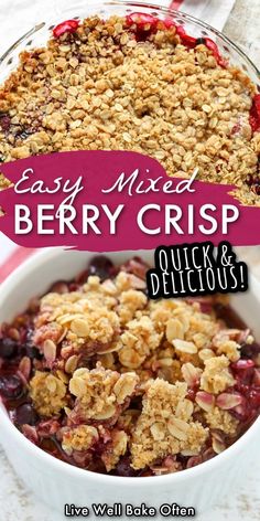 an easy mixed berry crisp recipe in a bowl with the title overlay above it