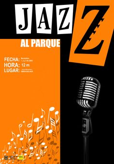 an orange and black poster with musical notes on it, next to a microphone that reads jazz al parque