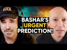 two men with headsets on and the words bashar's urgent prediction