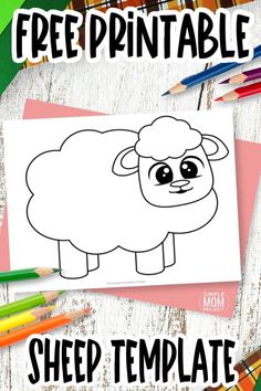 the printable sheep template is on top of colored pencils and crayons